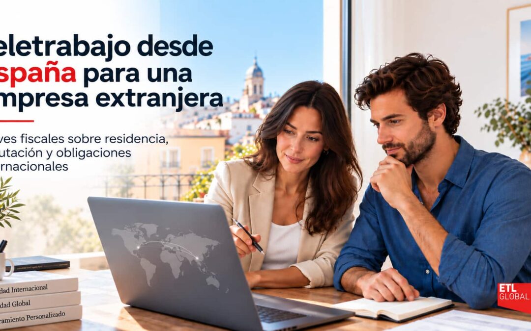 Teletrabajar desde España para una empresa extranjera: ¿dónde se pagan impuestos?