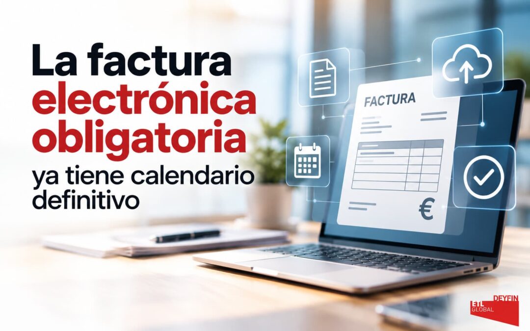 Factura electrónica obligatoria: ya conocemos las fechas de aplicación